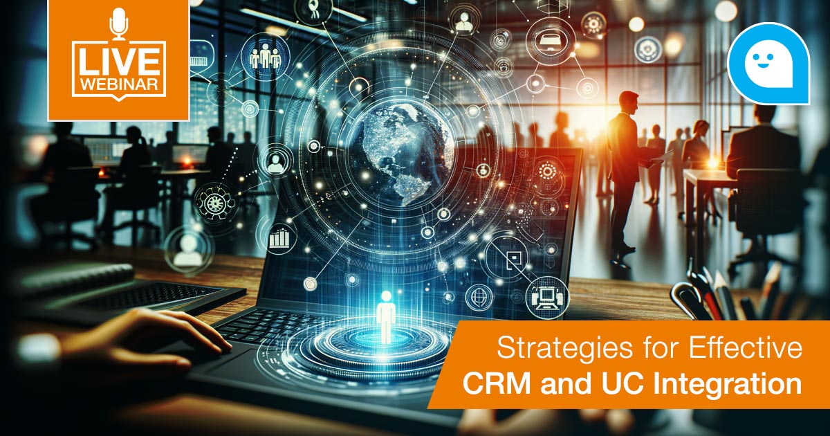 Strategies for Effective CRM and UC Integration