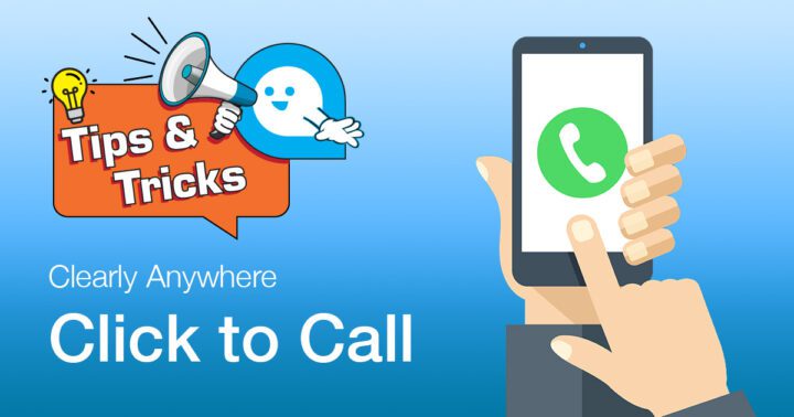 Click to Call with Clearly Anywhere
